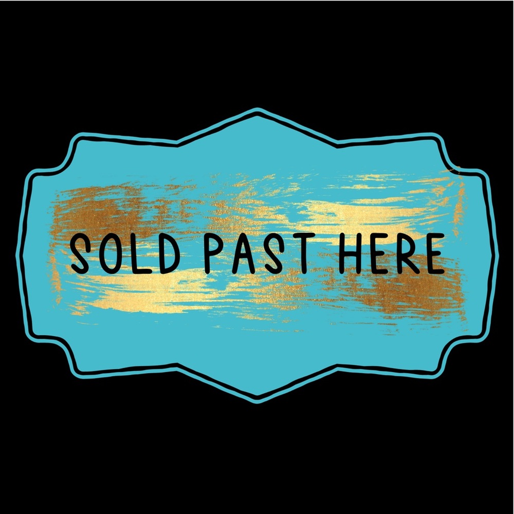 Sold Past Here